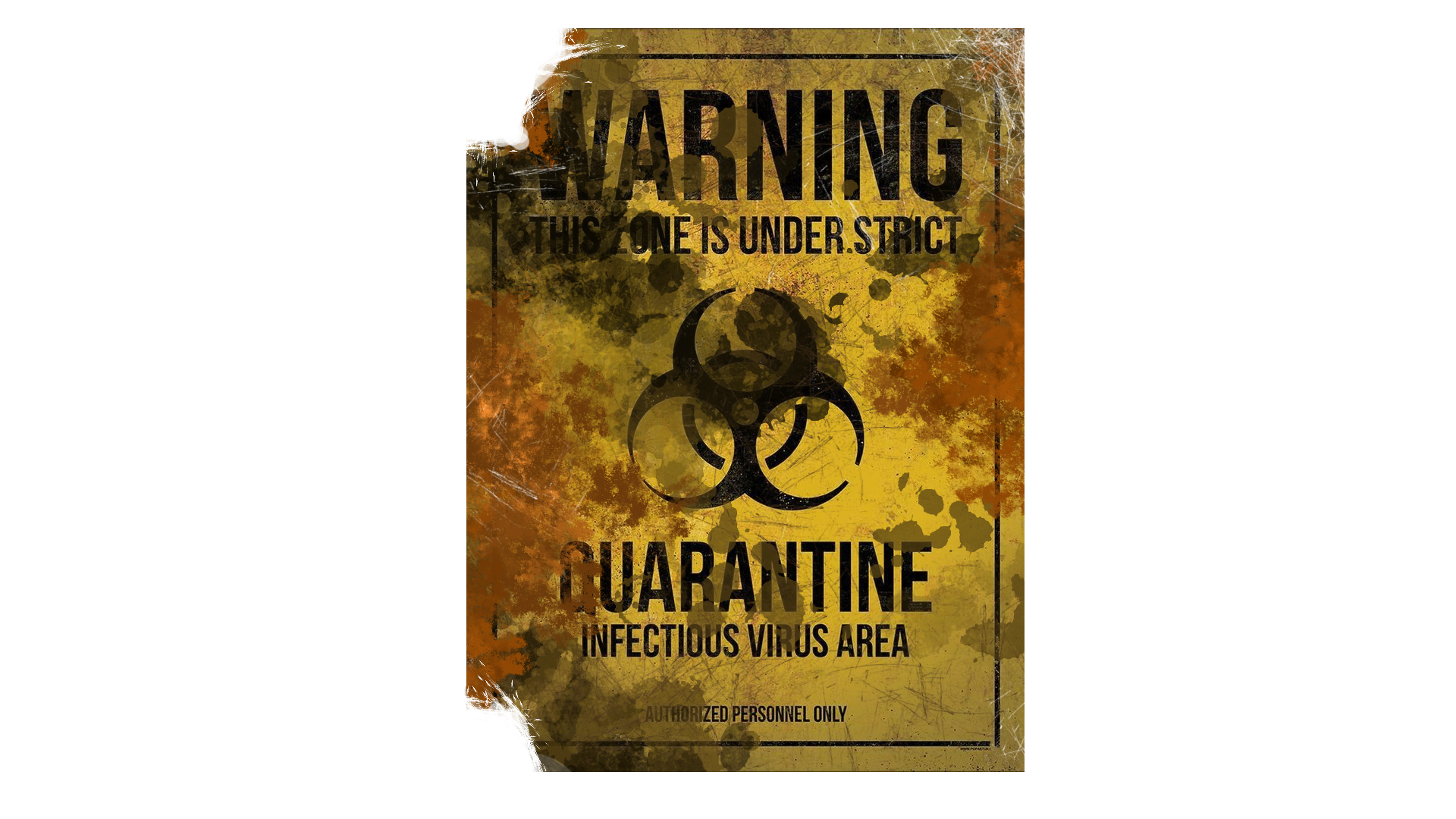 Quarantine warning sign